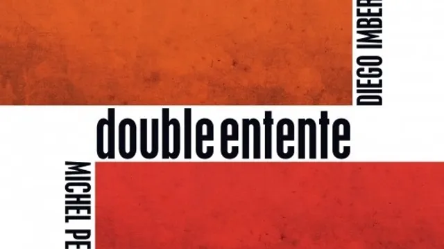 Michel Perez + Diego Imbert -  Double Entente