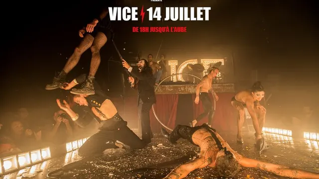 VICE / 14 JUILLET >>> SPECTACLE CONCERT ET DJS SET JUSQU’À L’AUBE