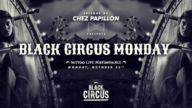 Black Circus Monday