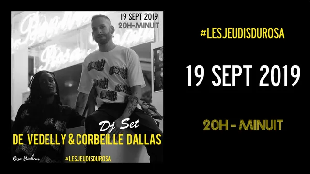 Les Jeudis du Rosa // De Vedelly & Corbeille Dallas