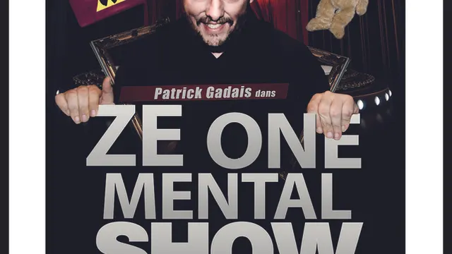 Patrick Gadais dans Ze one mental show à Paris