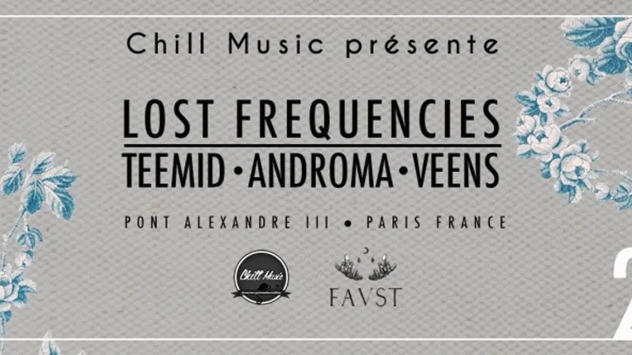 Chill Music Présente TEEMID, Lost Frequencies, Androma