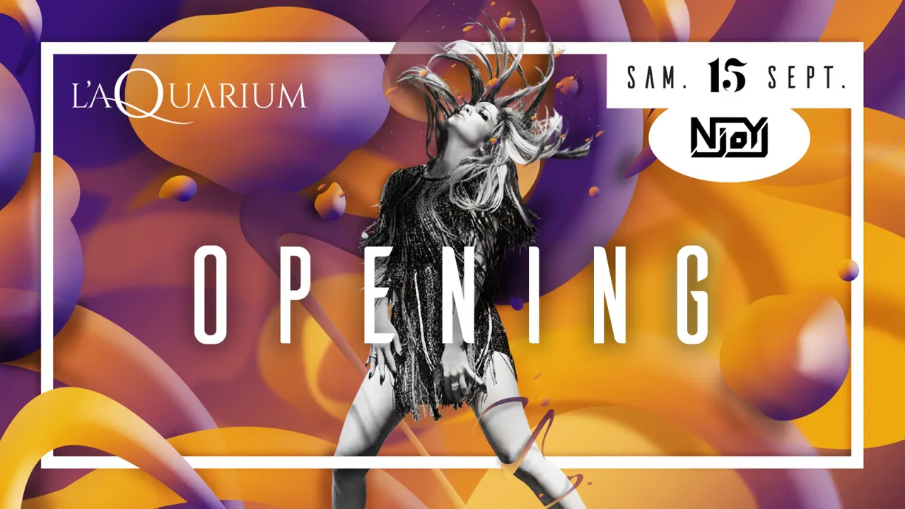 L'Aquarium Opening with NJOY