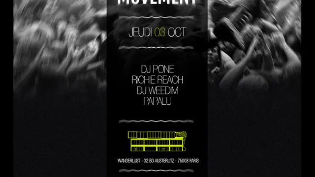 Movement : Dj Pone - Richie Reach - Dj Weedim - Papalu