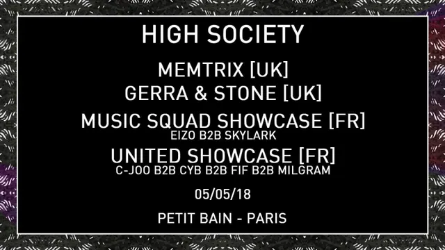 High Society w/ Memtrix / Gerra & Stone / Music Squad / United