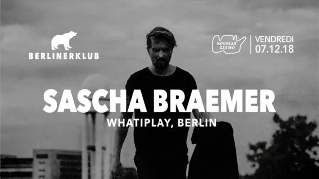 BERLINER Klub: Sascha Braemer all Night Long