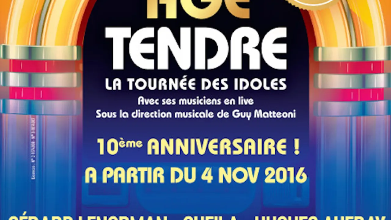 Age tendre "nouvelle tournee 2016"