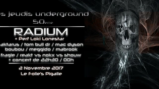 Les Jeudis Underground spécial 50ème RADIUM x MACDYSON and more !