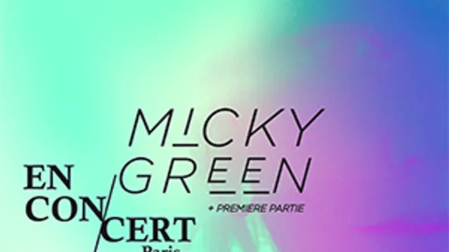 Micky Green + 1ère partie