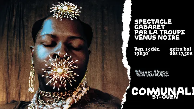 Spectacle Cabaret Mami Watta Rit par la troupe Vénus Noire