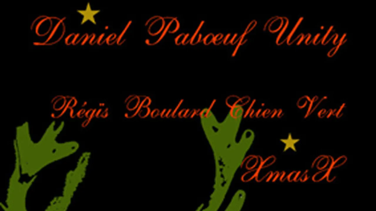DANIEL PABOEUF UNITY + XMASX + CHIEN VERT