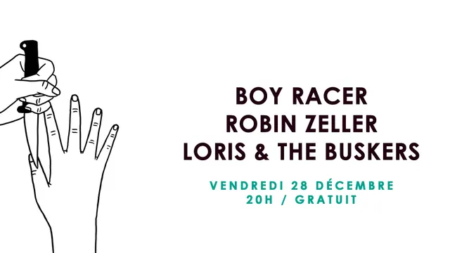 Boy Racer • Robin Zeller • Loris & the Buskers / Supersonic