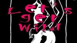 Let's Get Wild