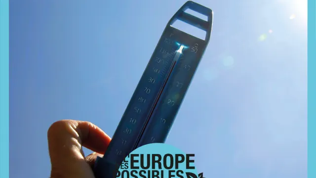 Heat wave in my city | 2016, l'Europe des possibles