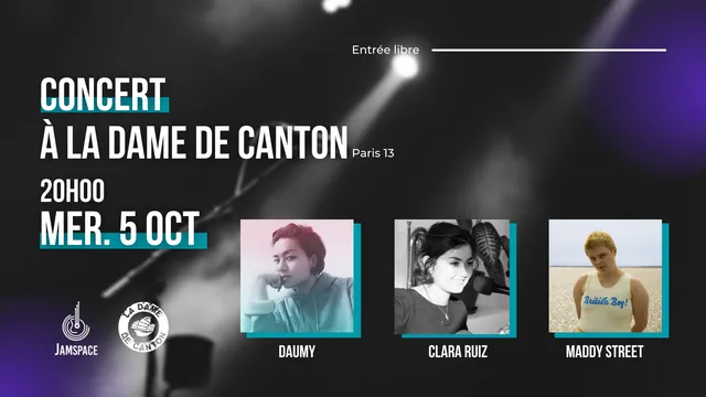 Concert à La Dame de Canton - Daumy / Clara Ruiz / Maddy Street
