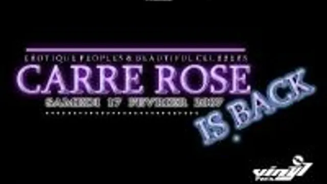 Carre Rose Is Back ...