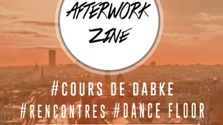 AFTERWORK ZINE ET ORIENTAL