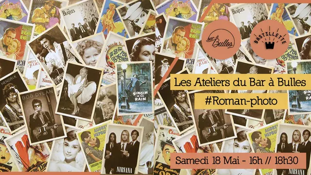 Les Ateliers du Bar à Bulles #Roman-photo