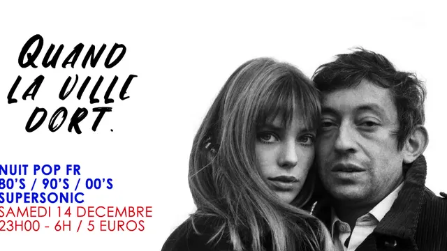 Quand la ville dort #7 / Nuit française au Supersonic
