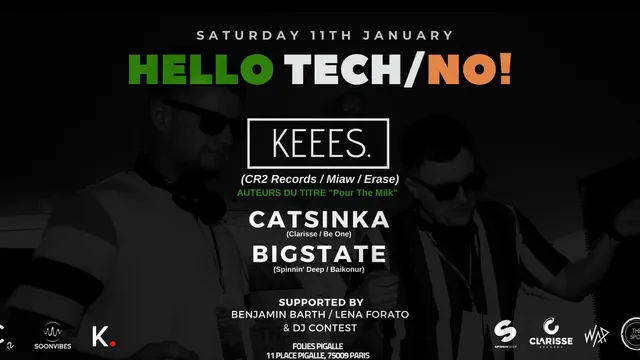 Hello Tech/No! With Keees. x Catsinka x Bigstate (0H/12h)