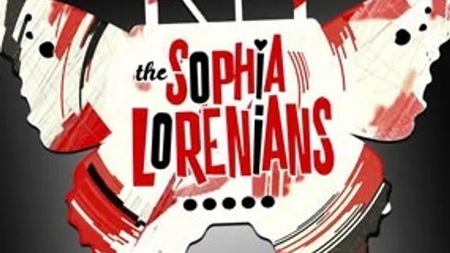 THE SOPHIA LORENIANS + WICKED SOUL