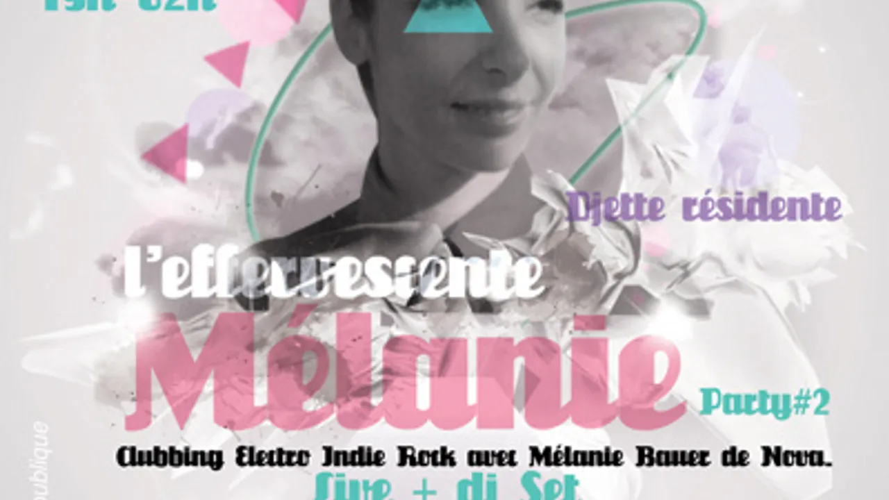 Soirée L'Effervescente Mélanie party #2