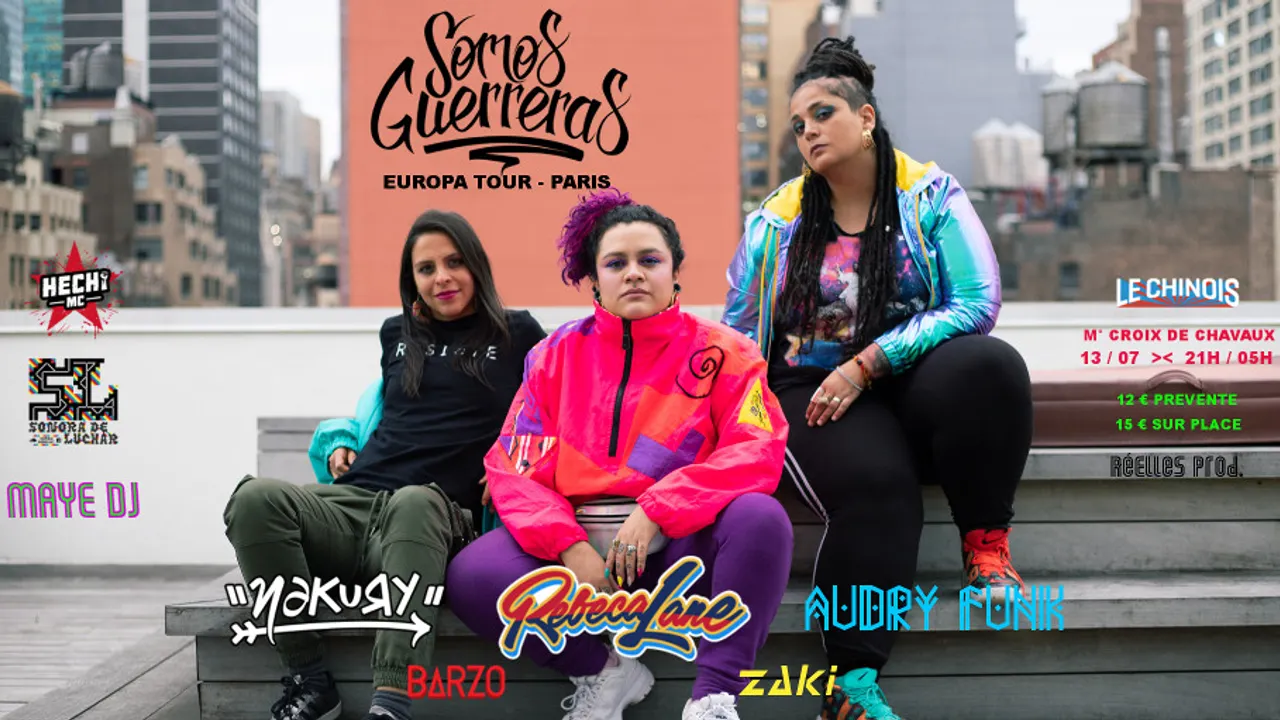 Somos Guerreras à Paris: Rebeca Lane, Audry Funk, Nakury