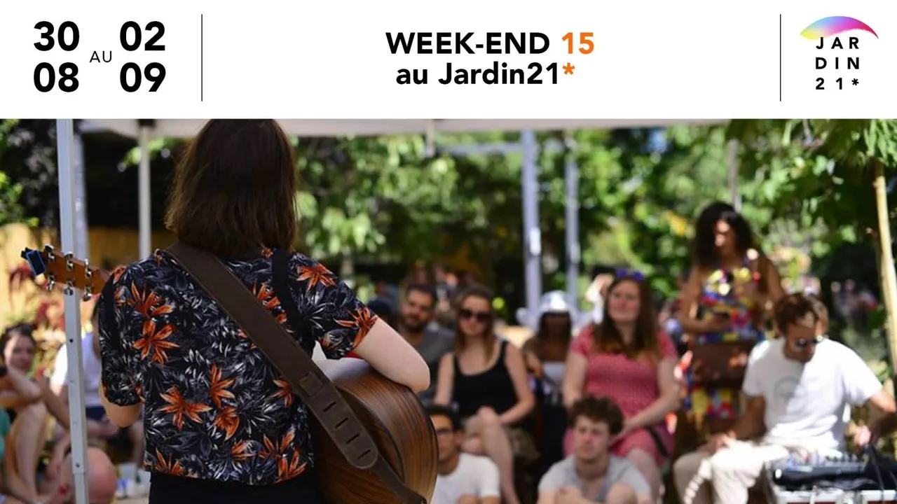 Week-end 15 au Jardin21*
