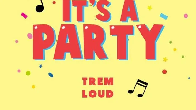 IT’S A PARTY