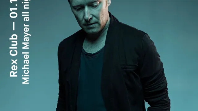 Rex Club presente Michael Mayer All Night Long