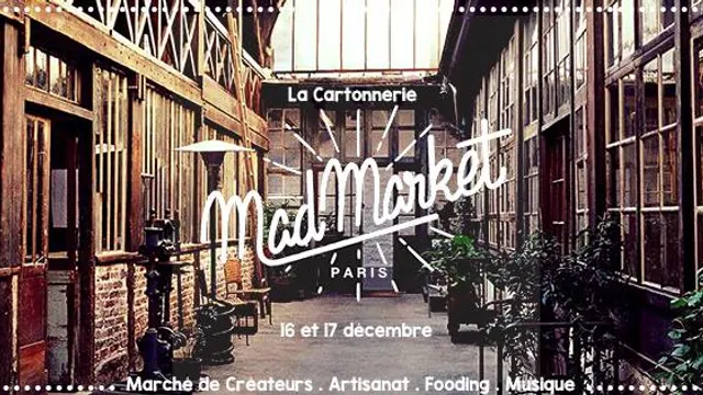 Mad Market: marché de Noël, marché de créateur, food, concerts.