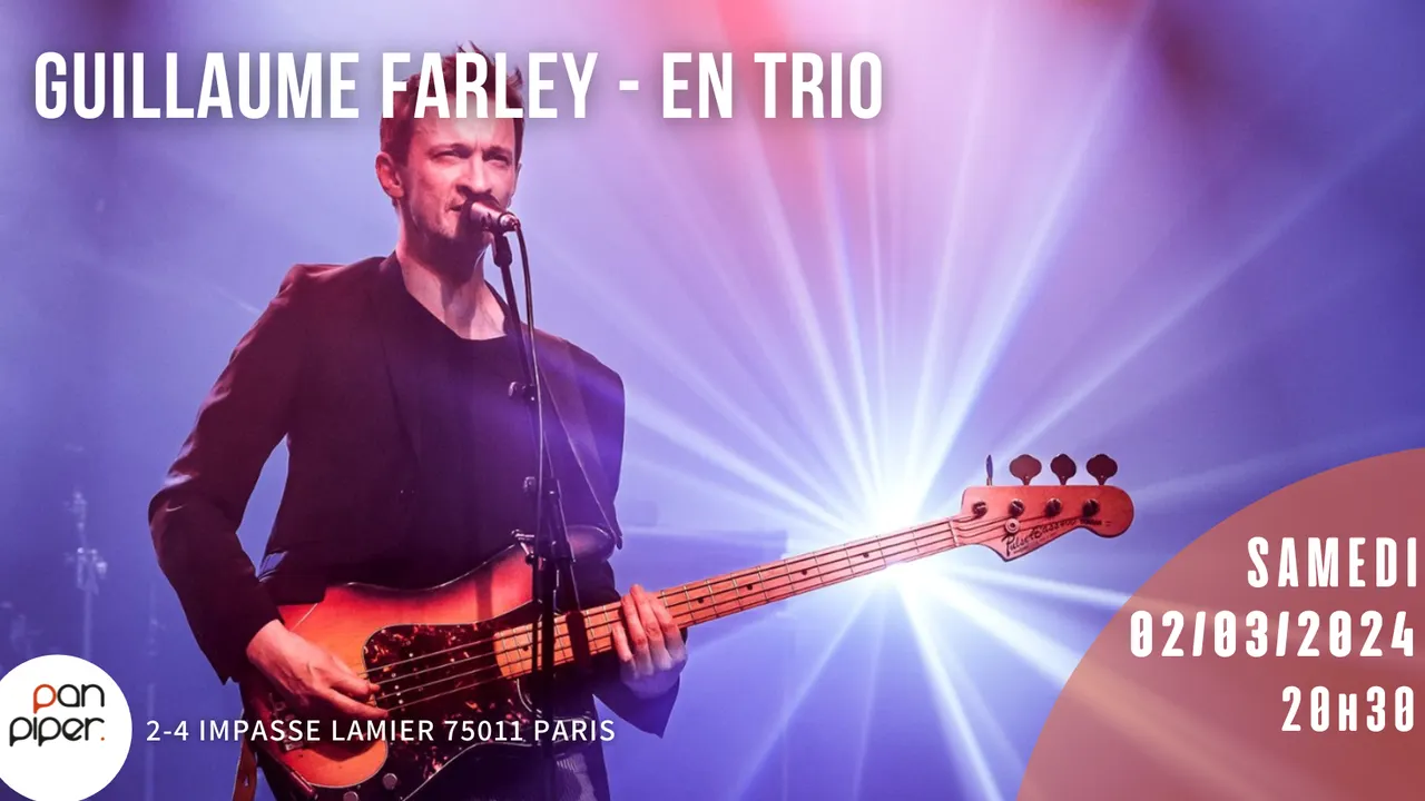 GUILLAUME FARLEY - EN TRIO