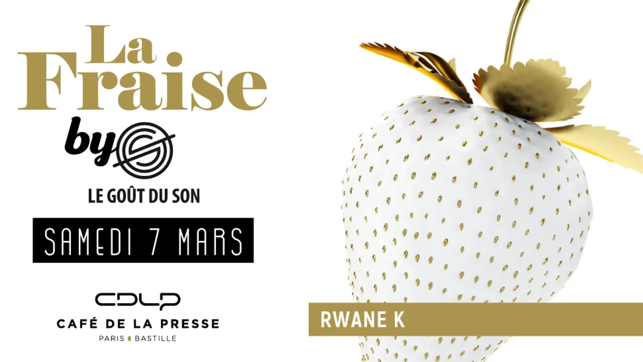 La Fraise by Le Gout Du Son w/ Rwane K