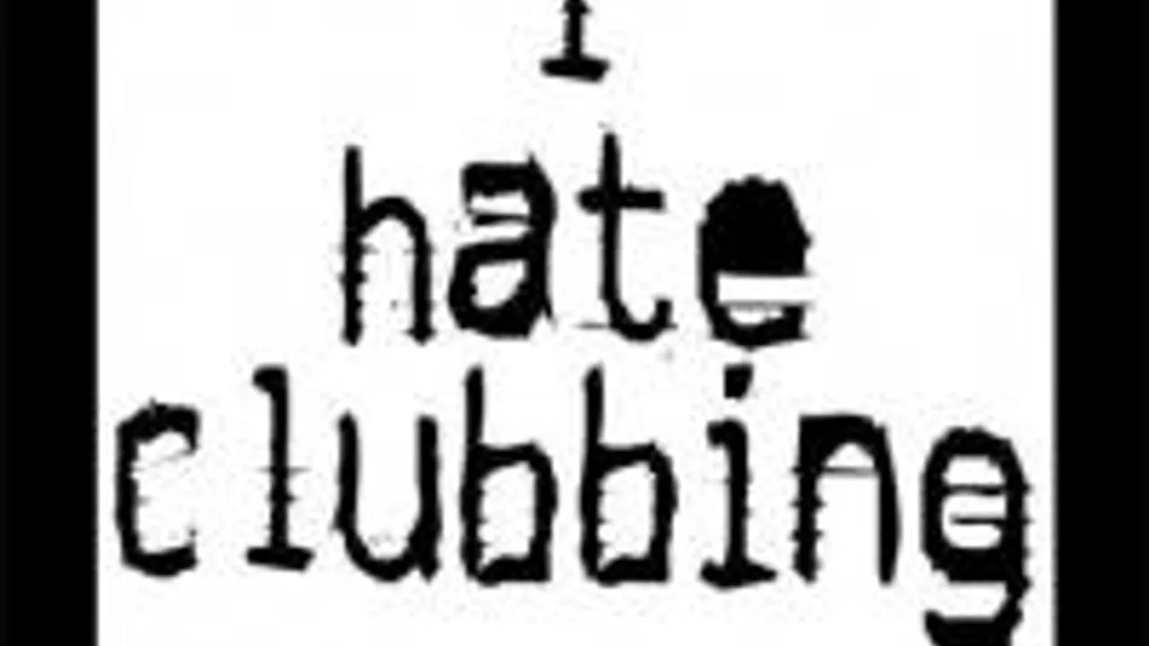 I Hate Clubbing, So I Do It Myself...