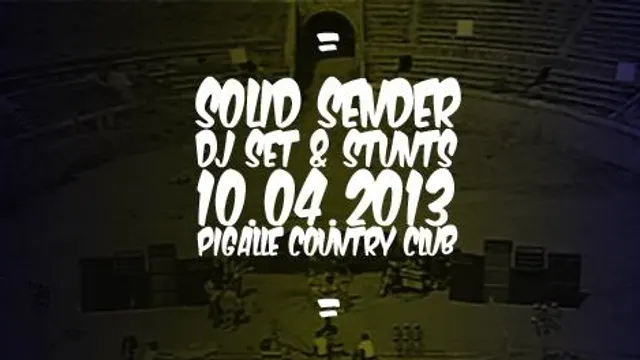Solid Sender DJ Set & Stunts