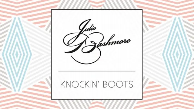 Julio Bashmore & Guests