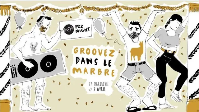 P2Z NIGHT – « Groovez dans le marbre »