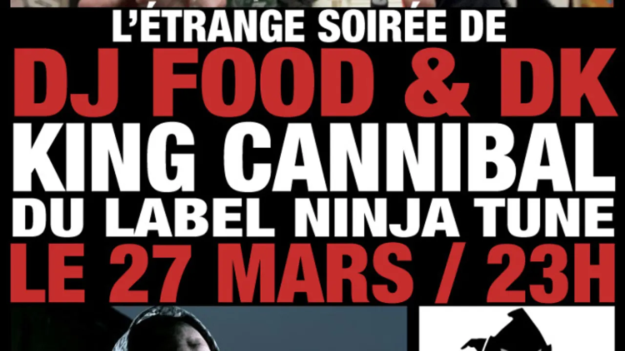 L'étrange Soirée De Dj Food & Dk + King Cannibal