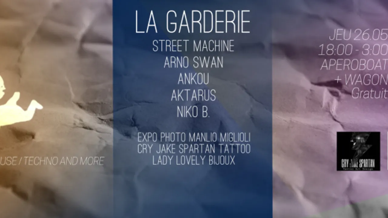 LA GARDERIE /// Street Machine Arno Swan Ankou Aktarus Niko B