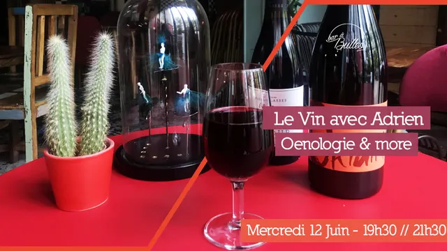 Le Vin avec Adrien - Oenologie & more