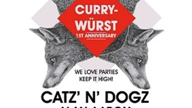 CURRYWÜRST 1st Anniversary-Catz N Dogz - 1 an d'Amour