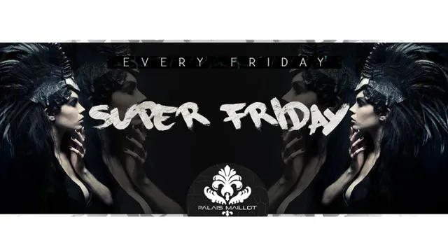 SUPER FRIDAY