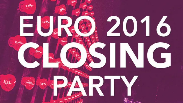 Euro 2016 : Closing Party