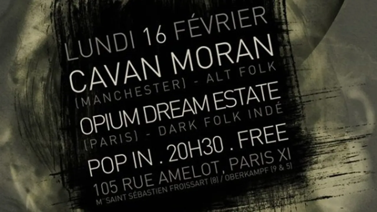 Cavan Moran + Opium Dream Estate en concert