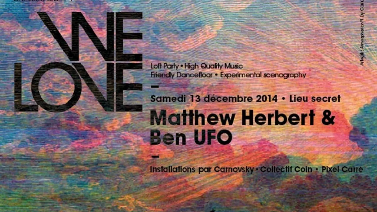WELOVE Matthew Herbert & Ben UFO