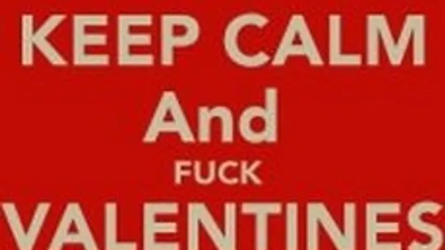 Fuck Valentine's Day