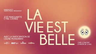 La vie est belle