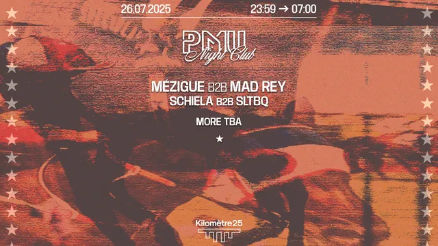 PMU : Mézigue b2b Mad Rey, Schiela b2b Sltbq