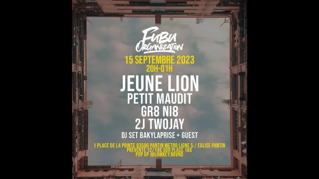 Fubu Organization #3 present JEUNE LION + PETIT MAUDIT + GR8 NI8 + 2JTWOJAY