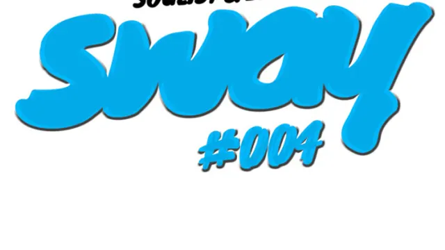 Sway #004 by Luc Supra & Soulist